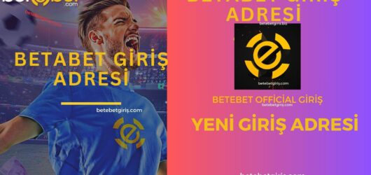Betebet Güncel Giriş Adresi ve Bonuslar Hakkında Bilgilendirme